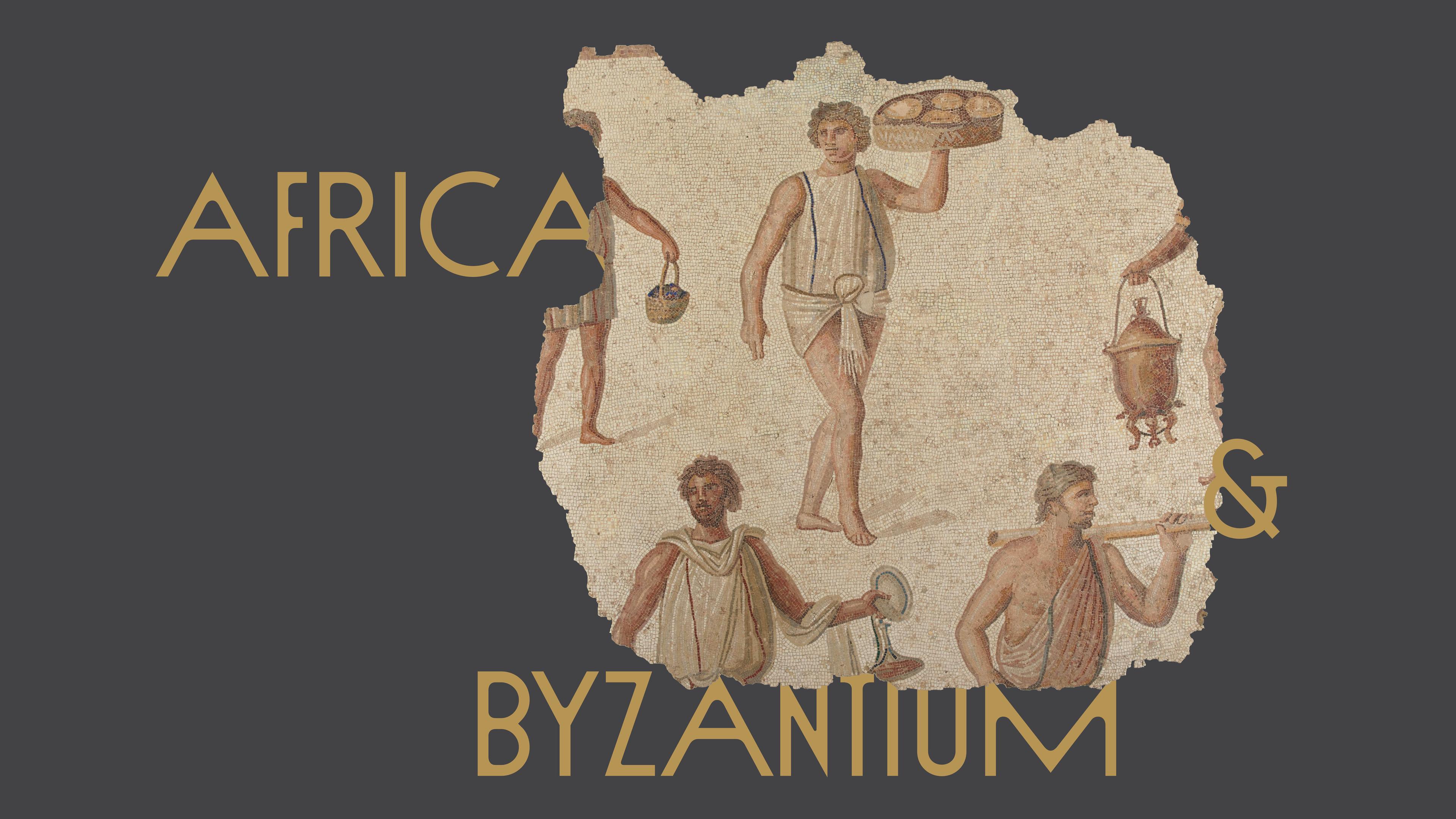 Africa & Byzantium