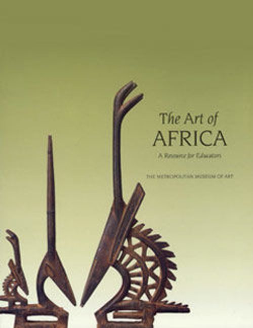 The Art of Africa: A Resource for Educators